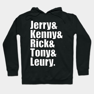 Jerry & Kenny & Rick & Tony & Leury Hoodie